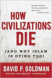 [בתמונה: כריכת הגרסה האנגלית של הספר "How Civilizations Die". אנו מאמינים שאנו עושים בתמונה שימוש הוגן]