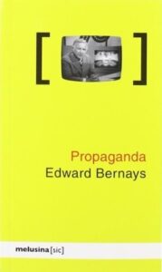 [בתמונה: כריכת הספר:  ל- Edward Bernays. אנו מאמינים שאנו עושים בתמונה שימוש הוגן]7