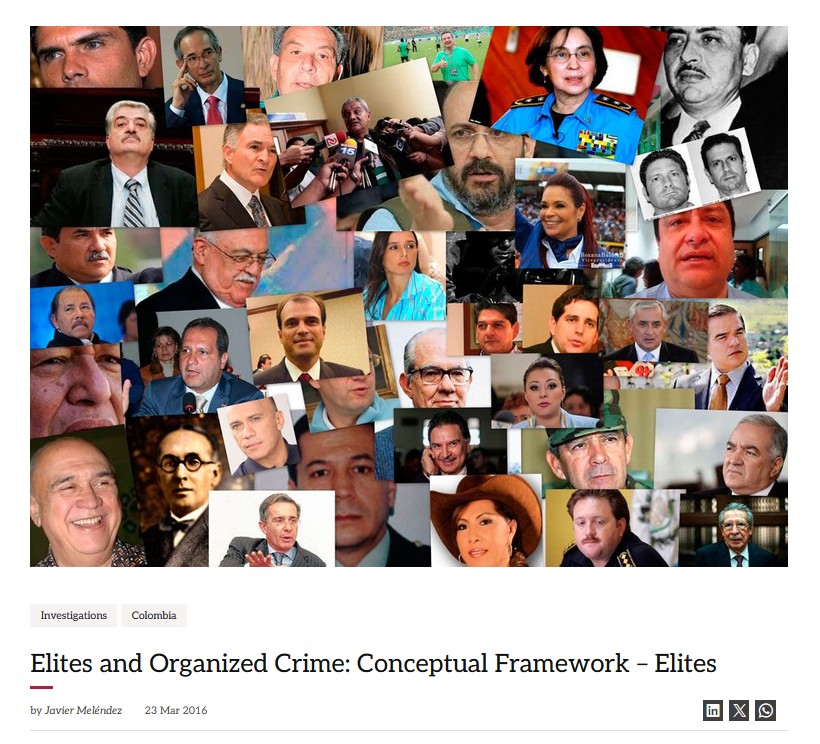 Elites and Organized Crime: Conceptual Framework – Elites
by Javier Meléndez 23 Mar 2016
This InSight Crime project defines elites as: specific groups of people with a privileged position that allows them to control, direct or greatly influence the dynamics of community life in political, social, cultural and/or economic terms.